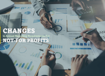 Changes In Annual Reporting Requirements for Not-For-Profits